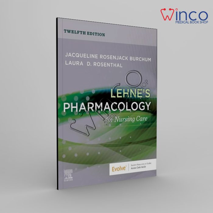Lehne's Pharmacology for Nursing Care 12th Edition Winco Online Medical Book