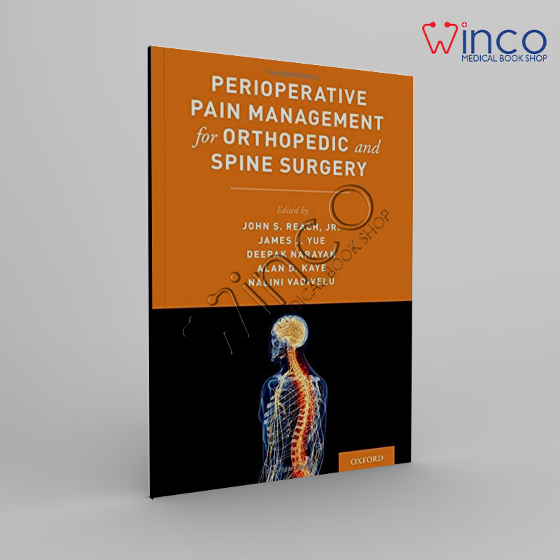 Perioperative Pain Management For Orthopedic And Spine Surgery Winco Online Medical Book