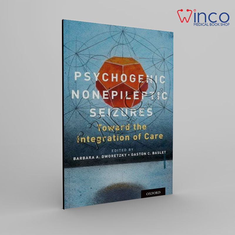 Psychogenic Nonepileptic Seizures Toward The Integration Of Care Winco Online Medical Book