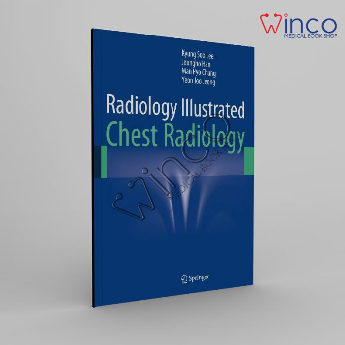Radiology Illustrated Chest Radiology 2014th Edition Winco Online Medical Book