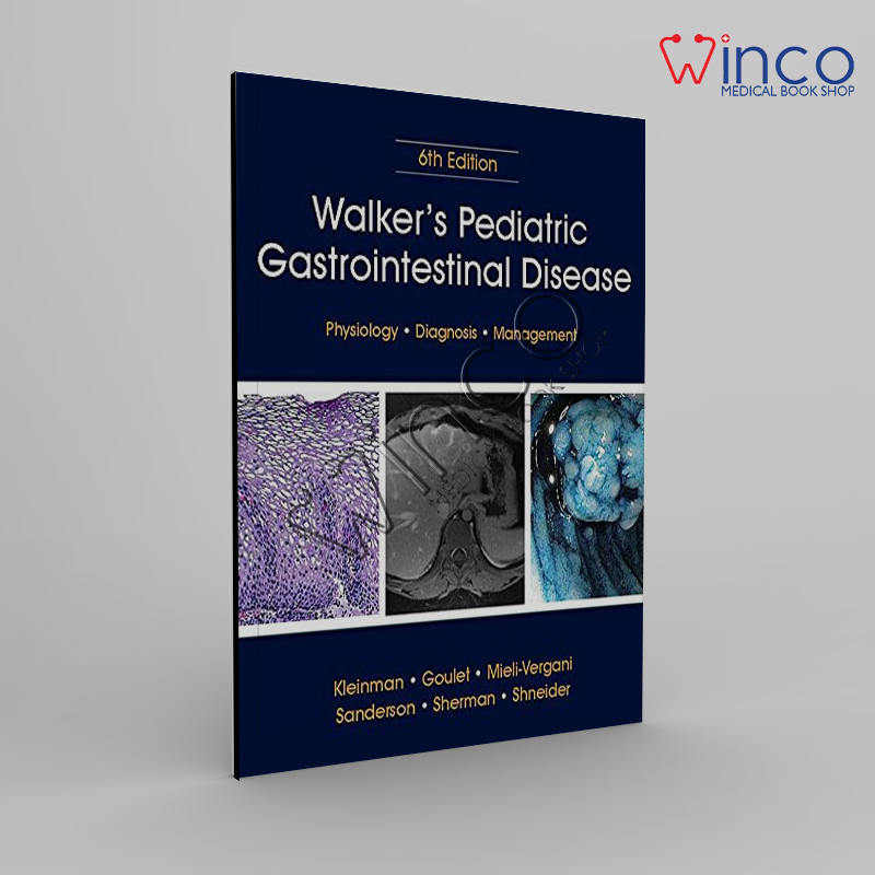 Walker’s Pediatric Gastrointestinal Disease Winco Online Medical Book