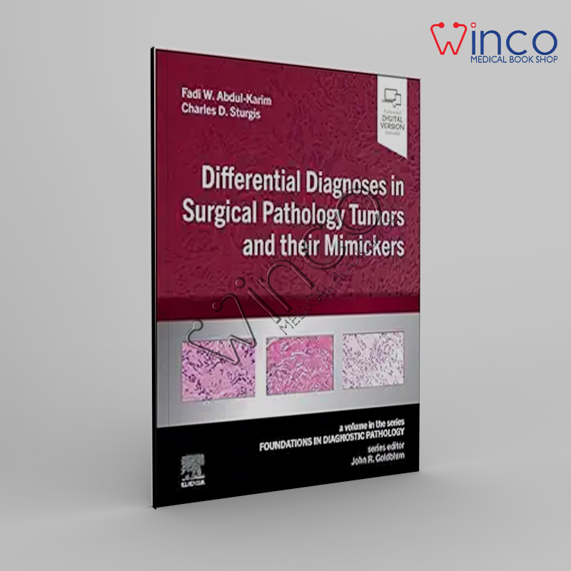 Differential Diagnoses In Surgical Pathology Tumors And Their Mimickers Winco Online Medical Book