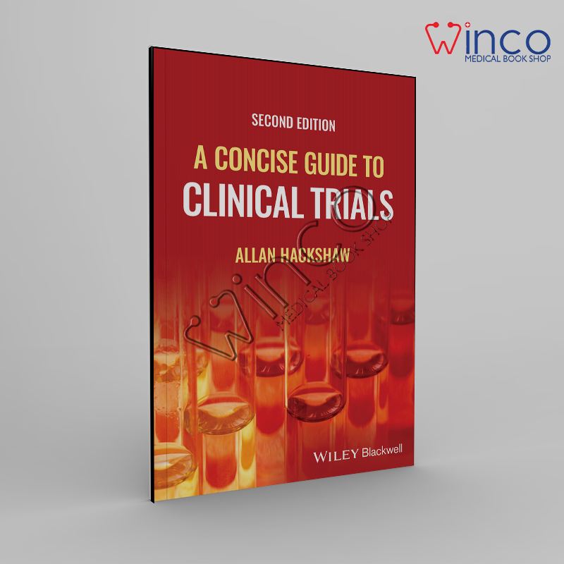 A Concise Guide To Clinical Trials, 2nd Edition