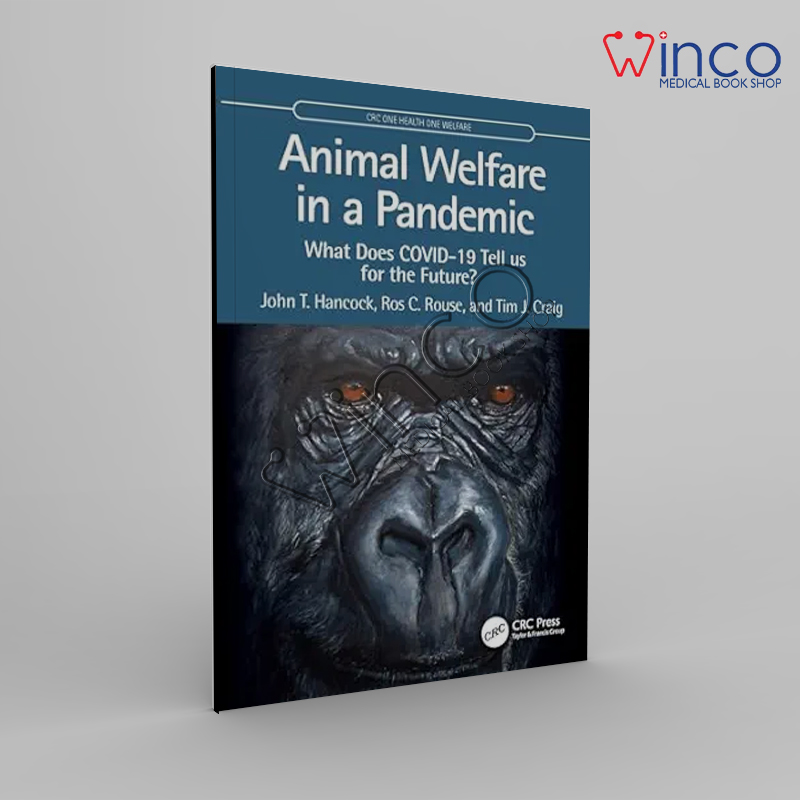 Animal Welfare In A Pandemic: What Does COVID-19 Tell Us For The Future?
