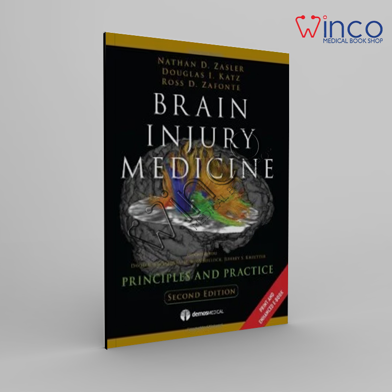 Brain Injury Medicine: Principles And Practice, 2nd Edition