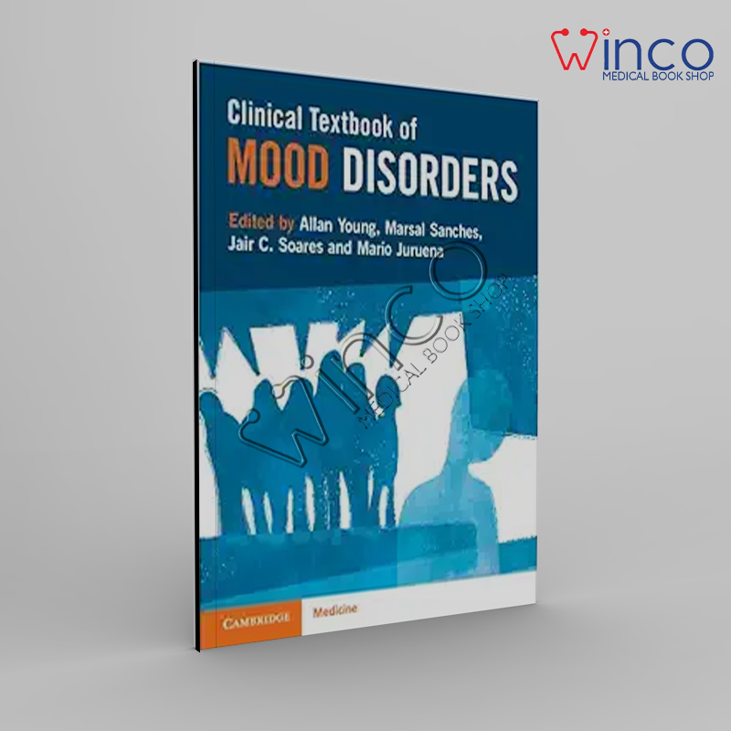 Clinical Textbook Of Mood Disorders