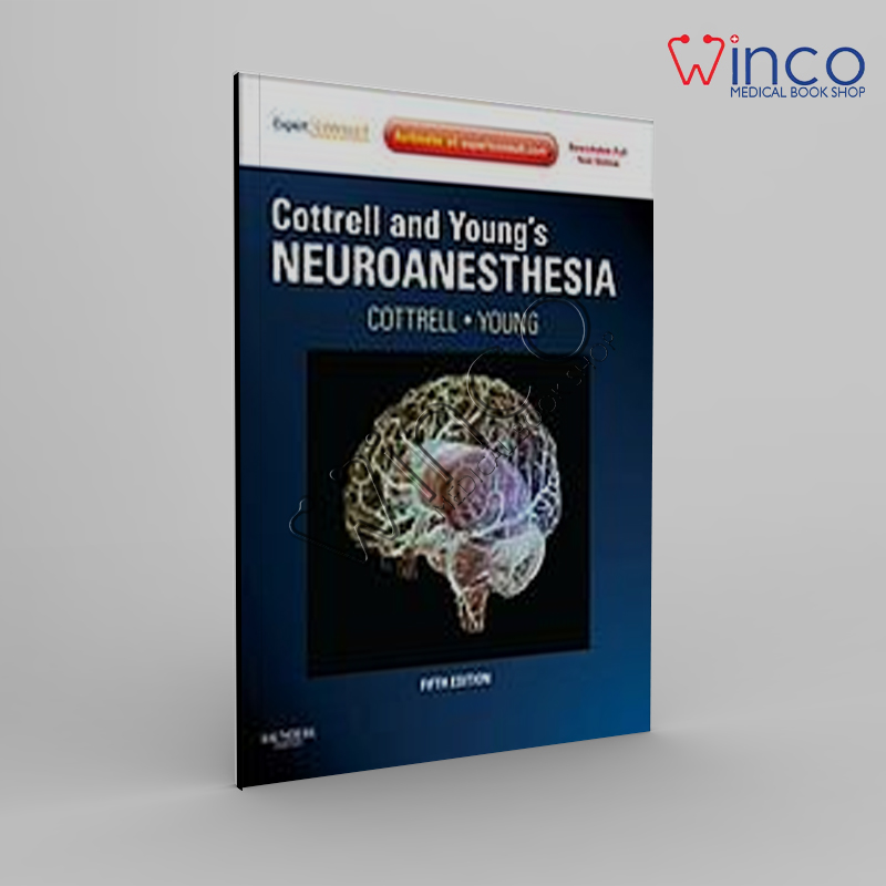 Cottrell And Young’s Neuroanesthesia, 5th Edition