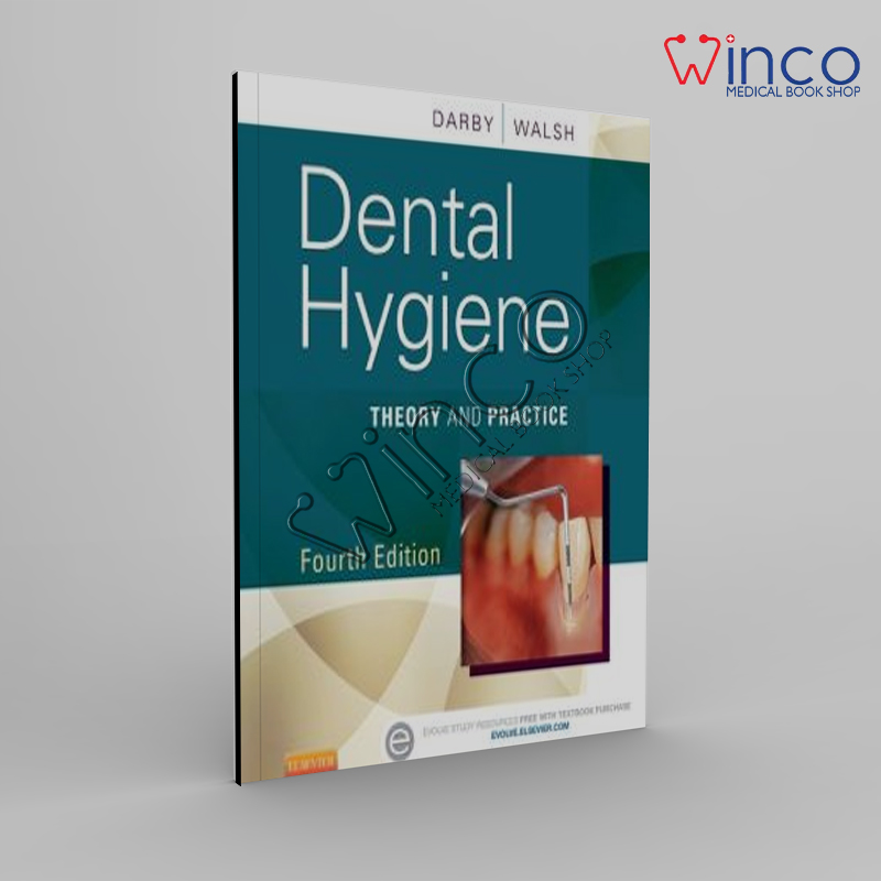 Dental Hygiene: Theory And Practice, 4th Edition