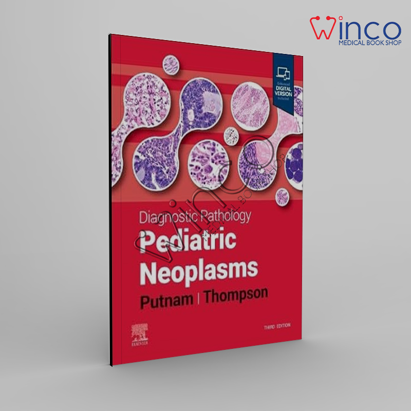Diagnostic Pathology: Pediatric Neoplasms, 3rd Edition