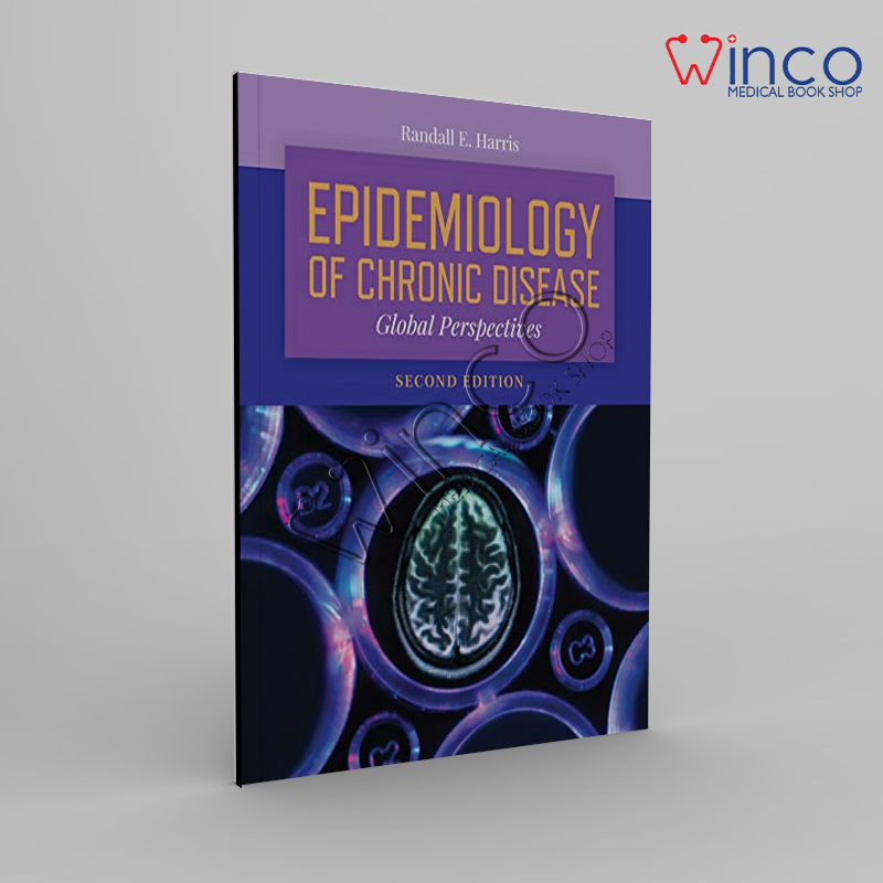 Epidemiology Of Chronic Disease: Global Perspectives, 2nd Edition