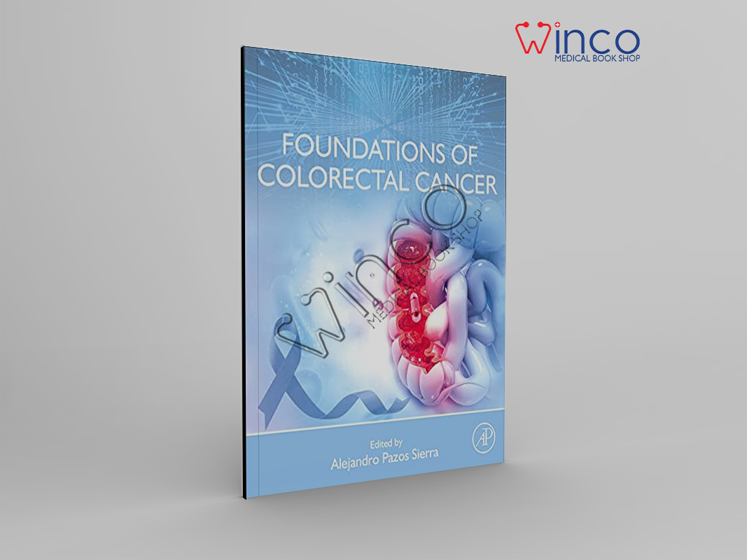 Foundations Of Colorectal Cancer
