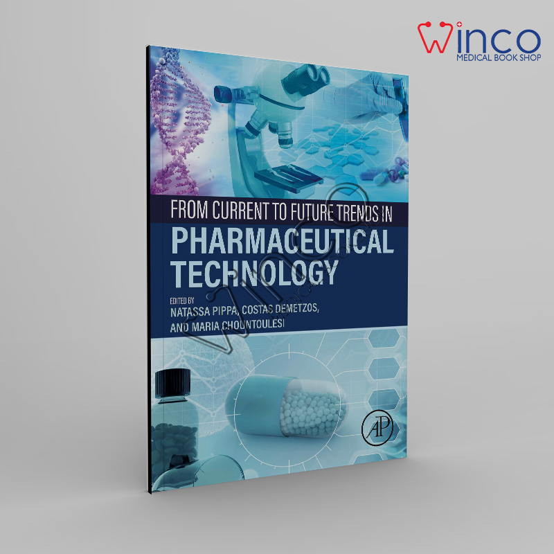 From Current To Future Trends In Pharmaceutical Technology