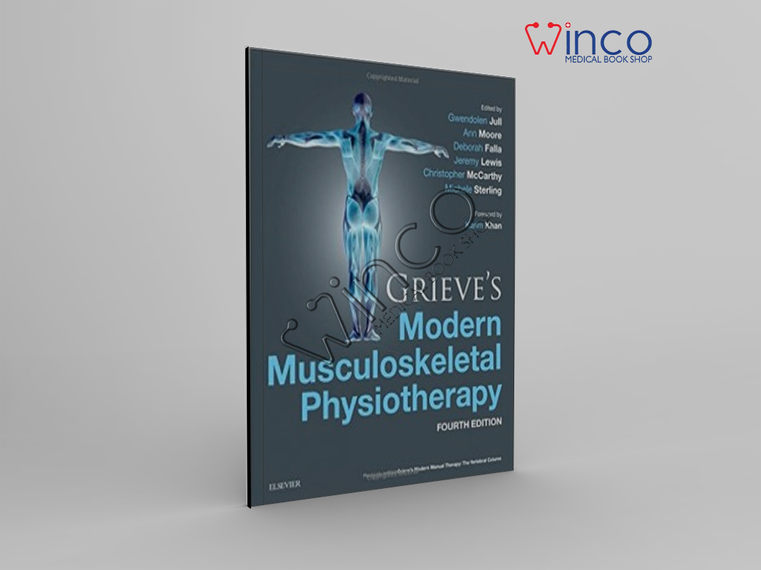 Grieve’s Modern Musculoskeletal Physiotherapy, 4th Edition