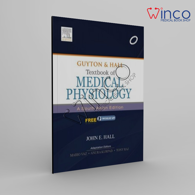 Guyton & Hall Textbook Of Medical Physiology: A South Asian Edition
