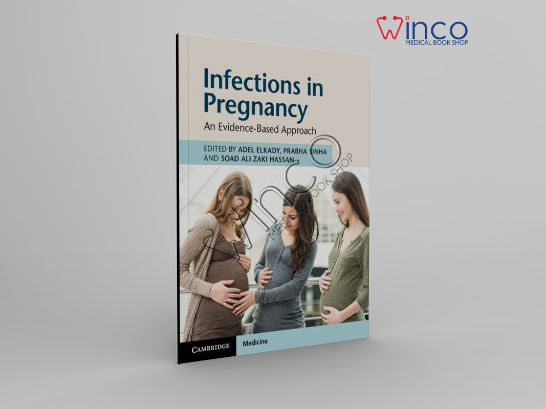 Infections In Pregnancy: An Evidence-Based Approach
