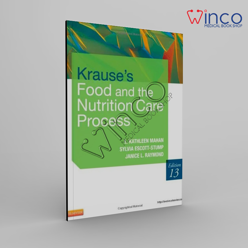 Krause’s Food & The Nutrition Care Process, 13e