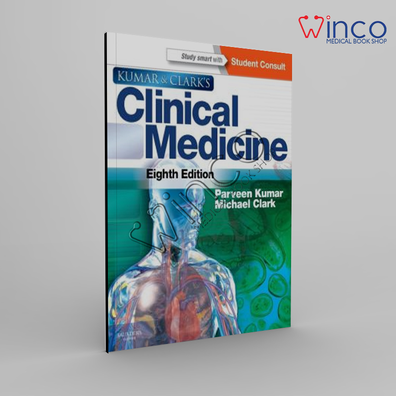 Kumar And Clark’s Clinical Medicine, 8th Edition