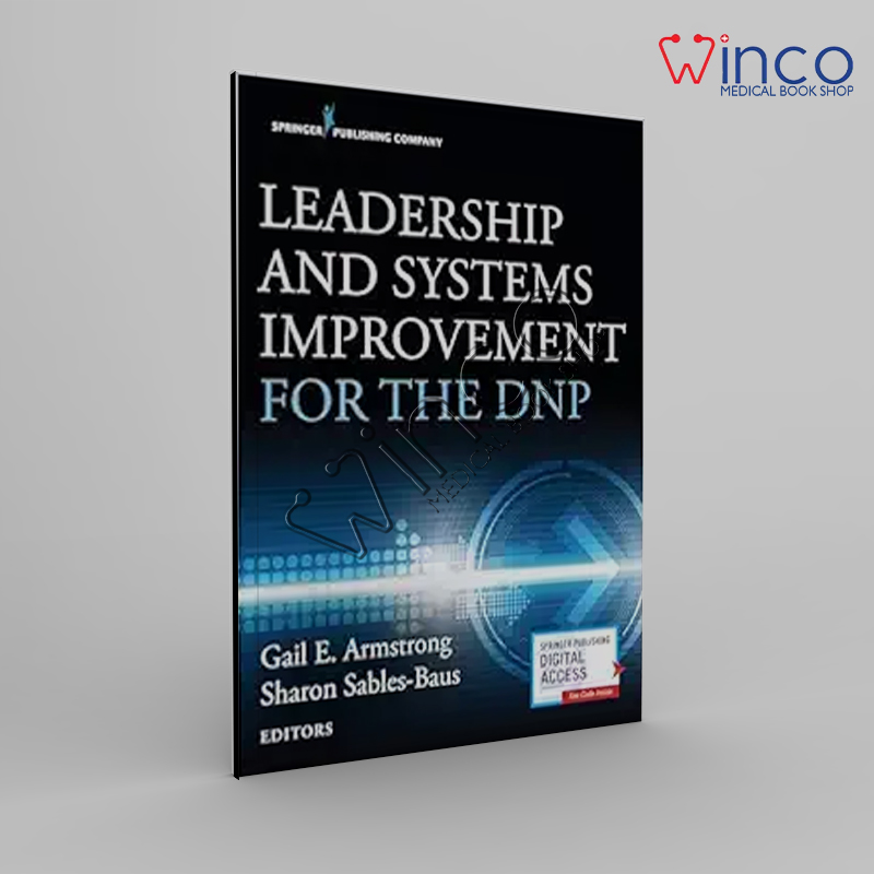 Leadership And Systems Improvement For The DNP