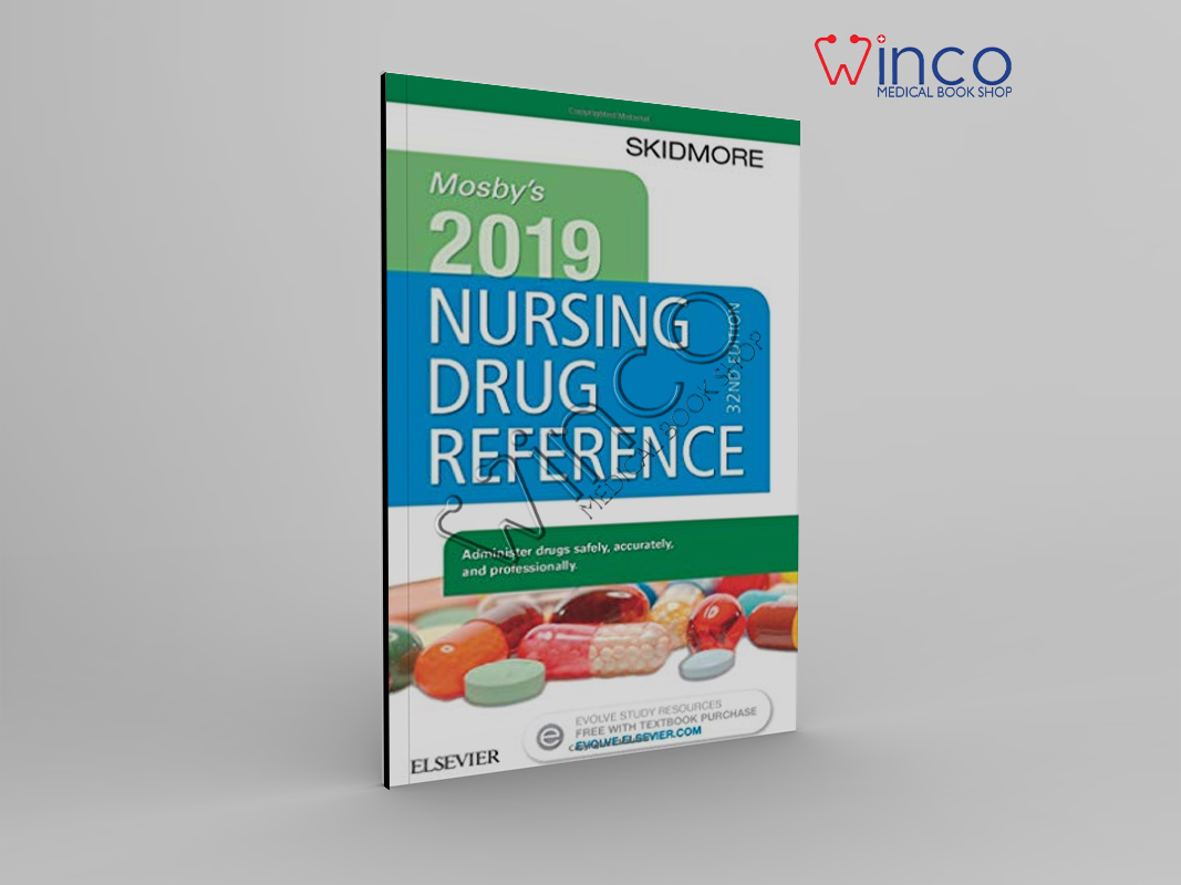 Mosby’s 2019 Nursing Drug Reference (SKIDMORE NURSING DRUG REFERENCE)