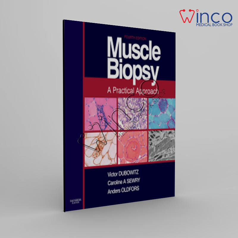 Muscle Biopsy: A Practical Approach, 4th Edition