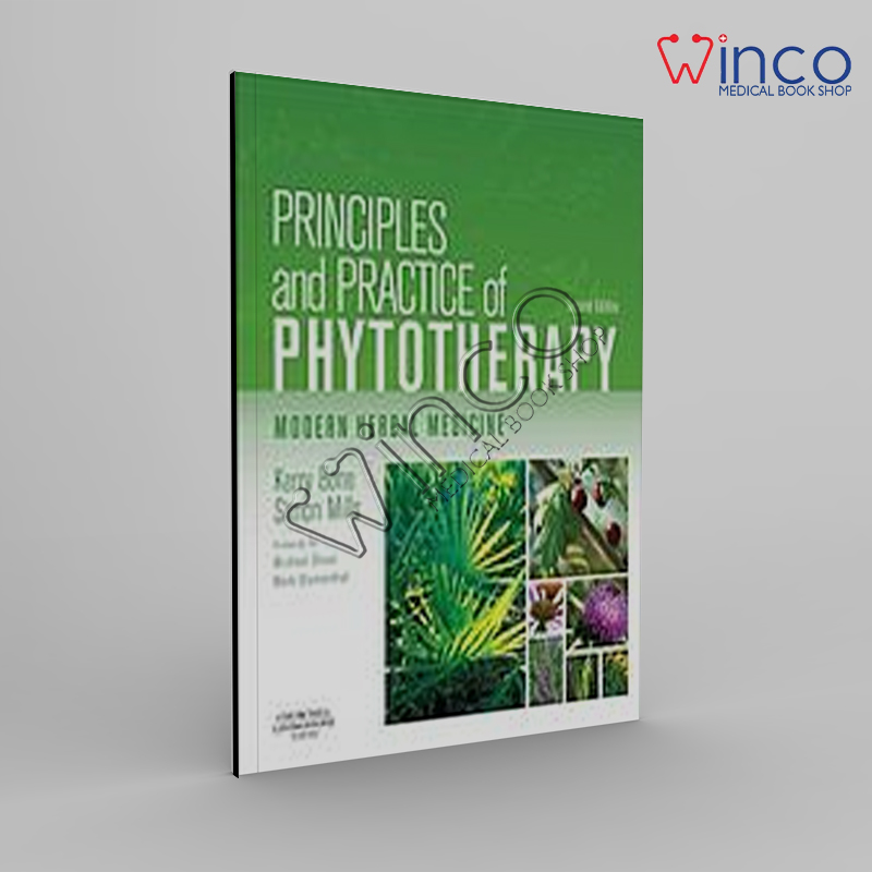Principles And Practice Of Phytotherapy: Modern Herbal Medicine 2nd
