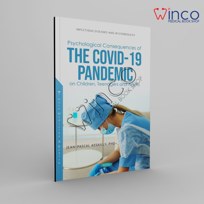 Psychological Consequences Of The COVID-19 Pandemic On Children, Teenagers And Adults
