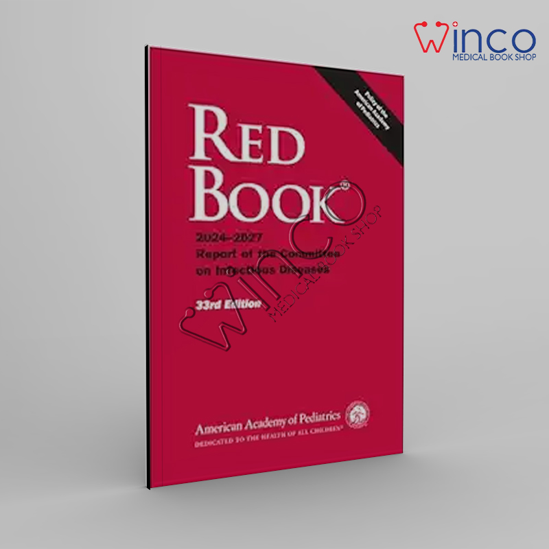 Red Book 2024: Report Of The Committee On Infectious Diseases, 33rd Edition
