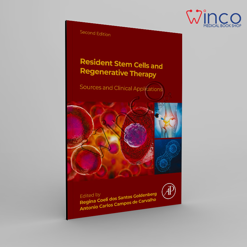 Resident Stem Cells And Regenerative Therapy, 2nd Edition: Sources And Clinical Applications