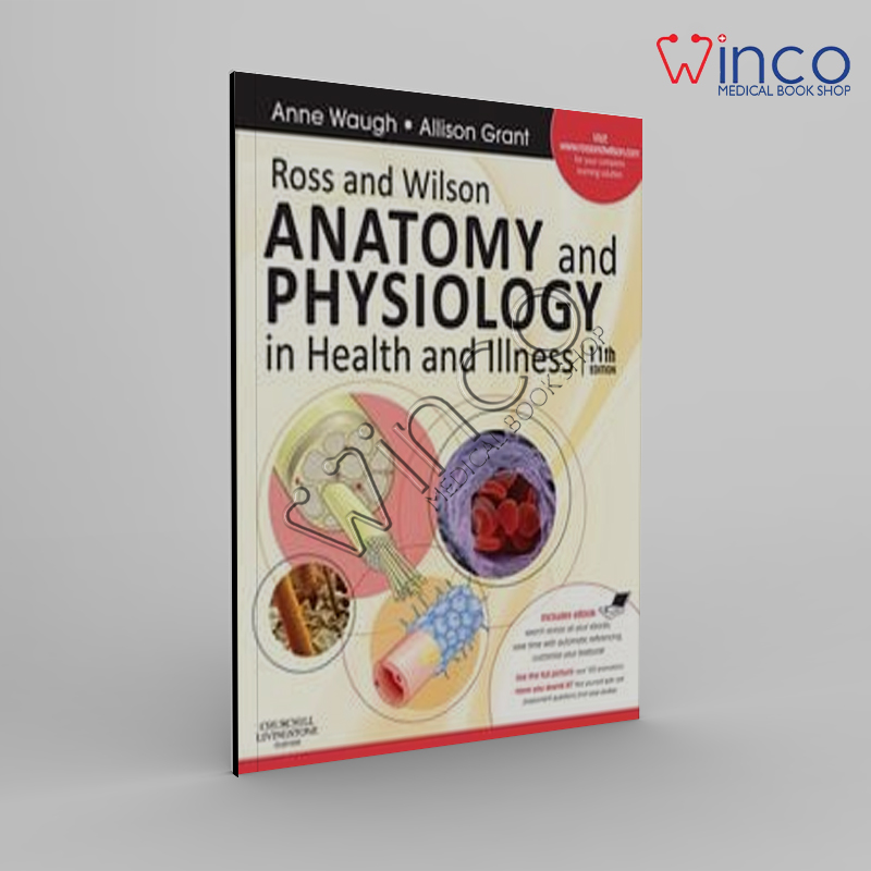 Ross And Wilson Anatomy And Physiology In Health And Illness, 11th Edition