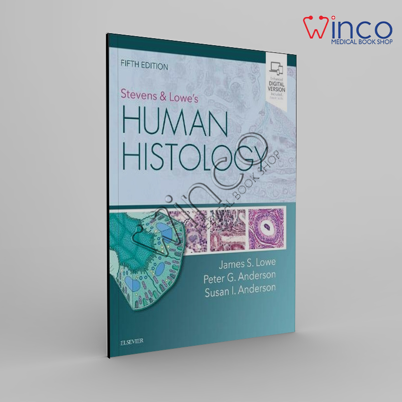 Stevens & Lowe’s Human Histology, 5th Edition