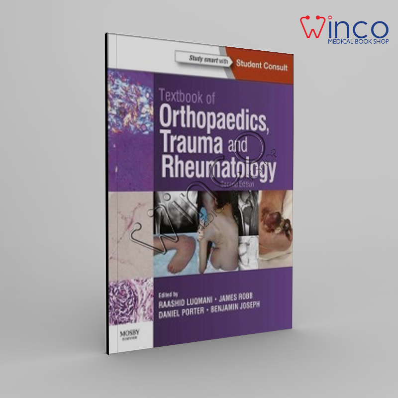 Textbook Of Orthopaedics, Trauma And Rheumatology, 2nd Edition