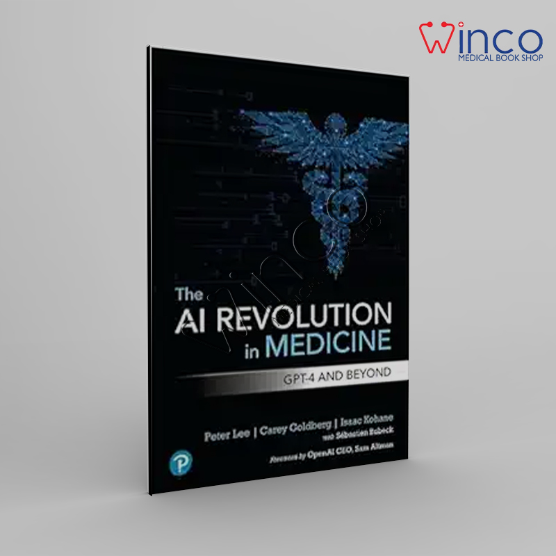 The AI Revolution In Medicine: GPT-4 And Beyond