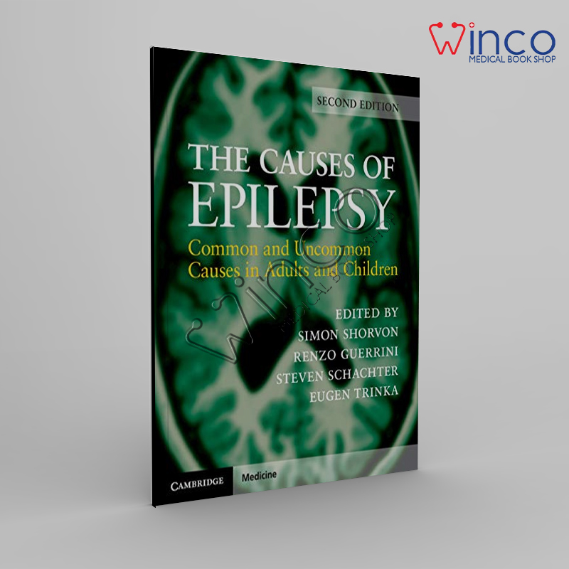 The Causes Of Epilepsy: Common And Uncommon Causes In Adults And Children, 2ed