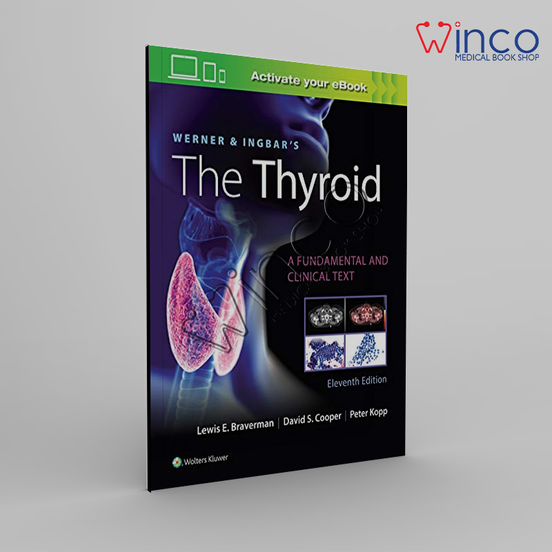 Werner & Ingbar’s The Thyroid, 11th Edition