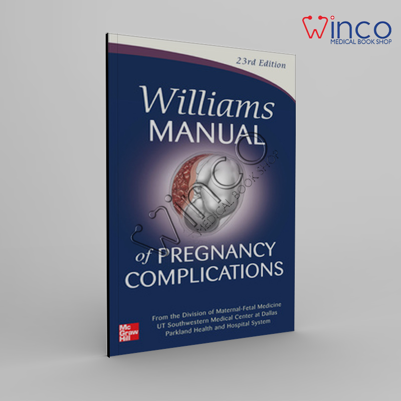 Williams Manual Of Pregnancy Complications 23rd