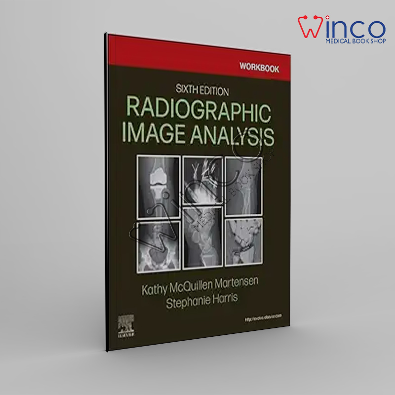 Workbook For Radiographic Image Analysis, 6th Edition