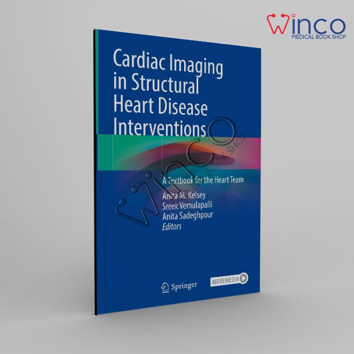 Cardiac Imaging in Structural Heart Disease Interventions Winco Online Medical Book