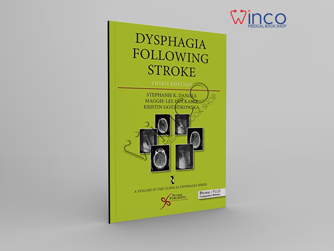 Dysphagia Following Stroke, Third Edition (Clinical Dysphagia) (Original PDF From Publisher)