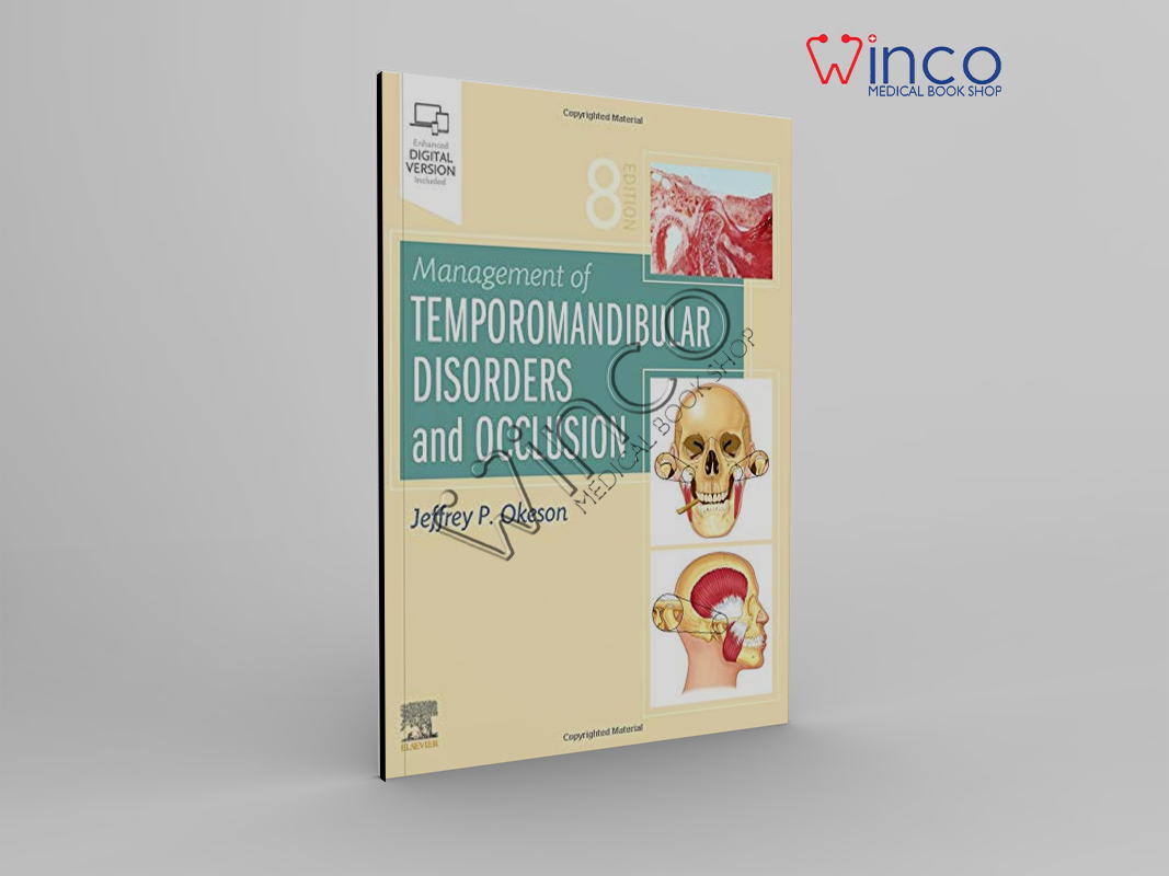 Management Of Temporomandibular Disorders And Occlusion, 8th Edition