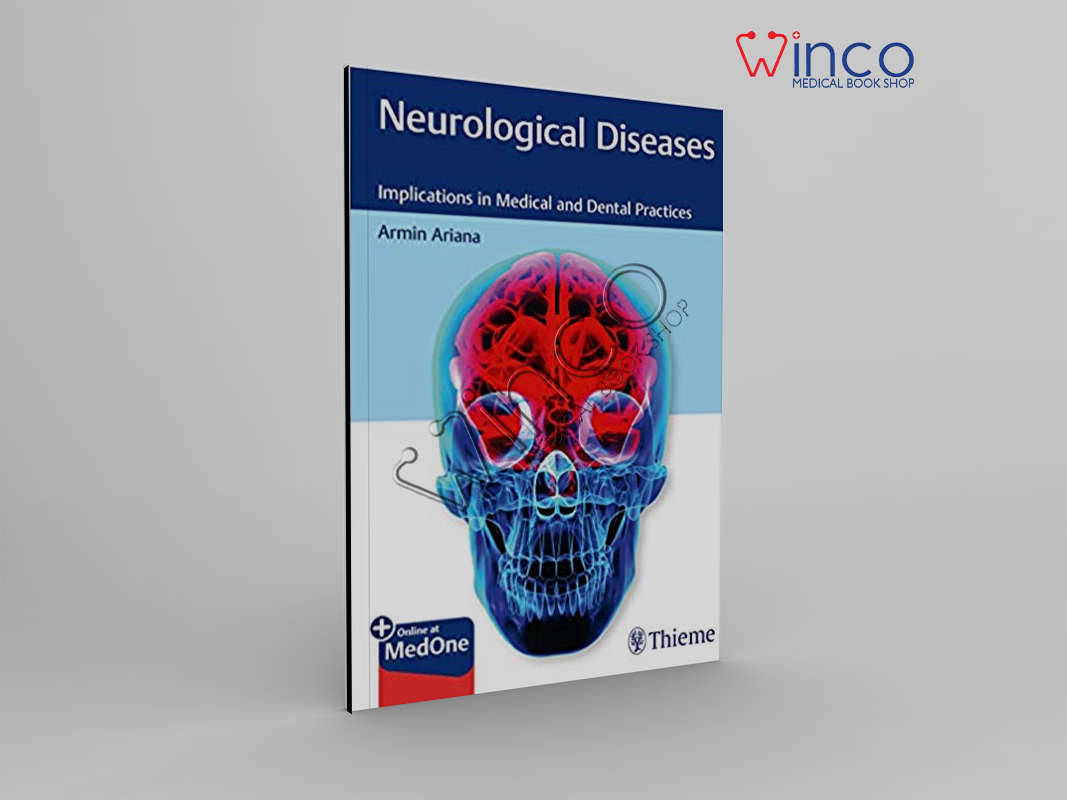 Neurological Diseases: Implications In Medical And Dental Practices 2020